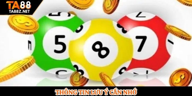 Thông tin lưu ý cần nhớ