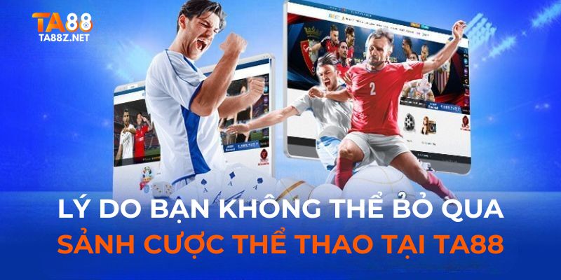 Sảnh thể thao đa dạng với những tin tức cực hấp dẫn